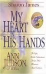 My Heart In His Hands - Ann Judson: 9780852344217