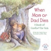 When Mom Or Dad Dies by Grippo: 9780870294150