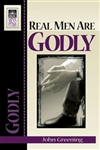 Real Men Are Godly - John Greening: 9780872272118