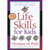 Life Skills for Kids - Christine M. Field: 9780877884729