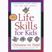 Life Skills for Kids - Christine M. Field: 9780877884729