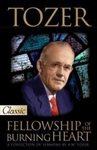 TOZER: FELLOWSHIP OF THE BURNING HEART: 9780882702193