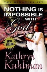Nothing Is Impossible With God by Kuhlman: 9780882706566