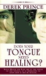 Does Your Tongue Need Healing? by Prince: 9780883682395