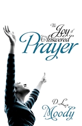 Joy Of Answered Prayer by Moody: 9780883684115