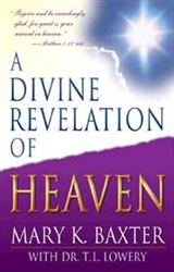 A Divine Revelation of Heaven - Mary K. Baxter: 9780883685242