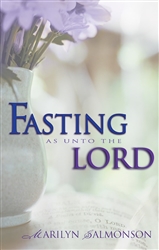 Fasting As Unto The Lord by Salmonson: 9780883688779