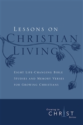 Lessons On Christian Living: 9780891091622