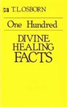 100 Divine Healing Facts by Osborn: 9780892742998