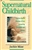 Supernatural Childbirth by Mize: 9780892747566