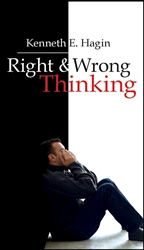 Right & Wrong Thinking by Hagin: 9780892760046