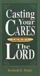 Casting Your Cares Upon The Lord by Hagin: 9780892760237