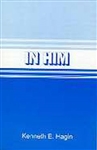 In Him by Hagin: 9780892760527