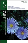 Biblical Ways To Receive Healing by Hagin: 9780892760749