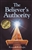 Believer's Authority by Hagin: 9780892764068