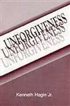 Unforgiveness by Hagin: 9780892767168