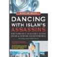 Dancing With Islam's Assassins: 9780910743112