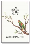 The Release Of The Spirit by Nee: 9780935008838