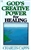 Gods Creative Power For Healing by Charles Capps: 9780982032008