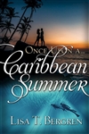 Once Upon a Caribbean Summer by Bergren: 9780988547650