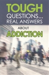 Tough Questions...Real Answers About Addiction: 9780998652924