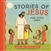 Stories Of Jesus For Little Ones: 9781400238170