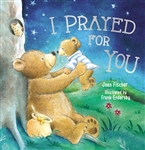 I Prayed For You by Fischer: 9781400312818