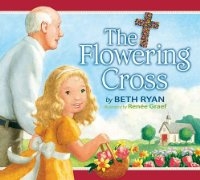 The Flowering Cross  by Ryan: 9781400315376