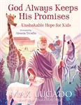 God Always Keeps His Promises by Lucado: 9781400316878