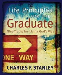 Life Principles For The Graduate by Stanley: 9781404186989