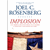 Implosion: Can America Recover from Its Economic & Spiritual Challenges in Time? - Joel C. Rosenberg: 9781414319674