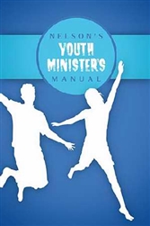Nelsons Youth Ministers Manual: 9781418545024