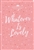 Whatever Is Lovely: A Morning & Evening Devotional: 9781424557479