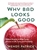 Why Bad Looks Good by Patrick: 9781424564774