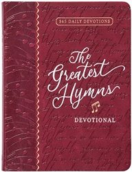 The Greatest Hymns Devotional: 9781424567058