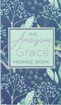 The Amazing Grace Promise Book: 9781432130848