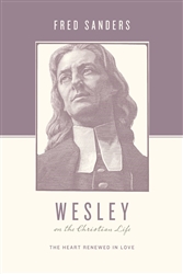 Wesley On The Christian Life by Sanders: 9781433515644