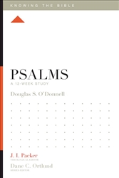 Psalms: A 12-Week Study by O'Donnell: 9781433540981