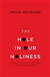 Holes In Our Holiness by DeYoung: 9781433541353