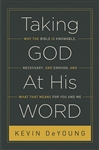 Taking God At His Word by DeYoung: 9781433551031