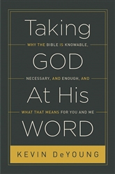 Taking God At His Word by DeYoung: 9781433551031
