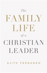 The Family Life Of A Christian Leader by Fernando: 9781433552908