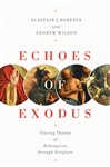 Echoes Of Exodus by Roberts/Wilson: 9781433557989