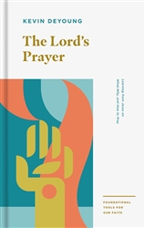 The Lord's Prayer by Deyoung: 9781433559716