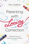 Parenting With Loving Correction by Crabtree: 9781433560613