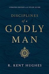 Disciplines Of A Godly Man  by Hughes: 9781433561306