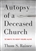Autopsy Of A Deceased Church by Rainer: 9781433683923