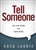 Tell Someone by Laurie: 9781433690143