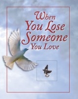When You Lose Someone You Love: 9781450845786