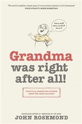 Grandma Was Right After All!  by Rosemond: 9781496405913
